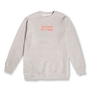 Live Hard Die Happy Sweatshirt Size 2X